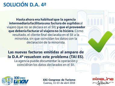 Modificacin de la Disposicin Adicional 4 del Reglamento de Facturacin. Posibilidad de emitir facturas para documentar determinadas operaciones en las que las Agencias de Viajes operan en nombre y por cuenta del proveedor