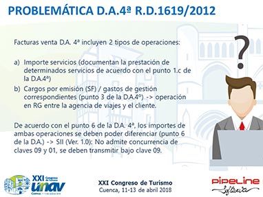 Modificacin de la Disposicin Adicional 4 del Reglamento de Facturacin. Posibilidad de emitir facturas para documentar determinadas operaciones en las que las Agencias de Viajes operan en nombre y por cuenta del proveedor